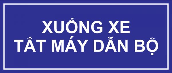 Bảng báo xuống xe tắt máy dẫn bộ