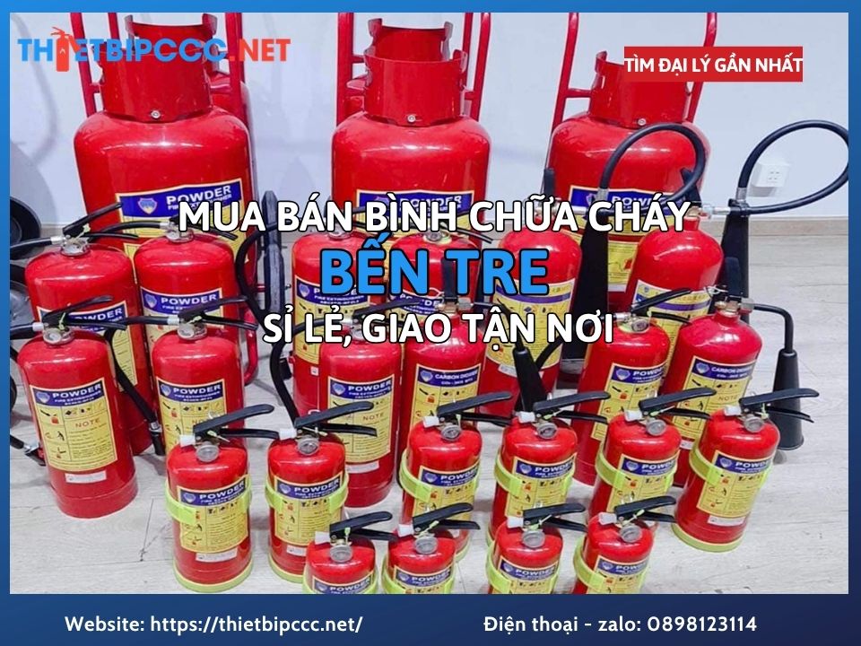 Mua Bán Bình Chữa Cháy Bến Tre Uy Tín – Phân Phối Sỉ Lẻ Giá Tốt