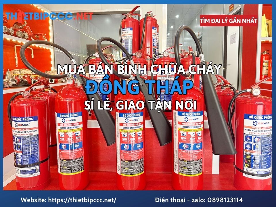 Mua bán Bình chữa cháy Đồng Tháp uy tín giao tận nơi nhanh chóng