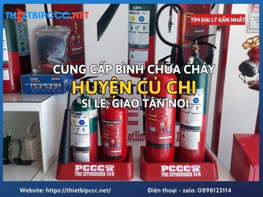 Cung Cấp Bình Chữa Cháy Huyện Củ Chi Giá Rẻ Sỉ Lẻ Giao Tận Nơi