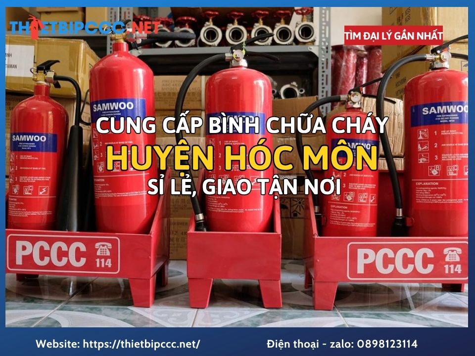Bình Chữa Cháy Huyện Hóc Môn Uy Tín – Phân Phối Sỉ Lẻ Giá Tốt