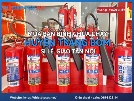 Mua bán Bình chữa cháy Huyện Trảng Bom hỗ trợ tư vấn và giao hàng nhanh
