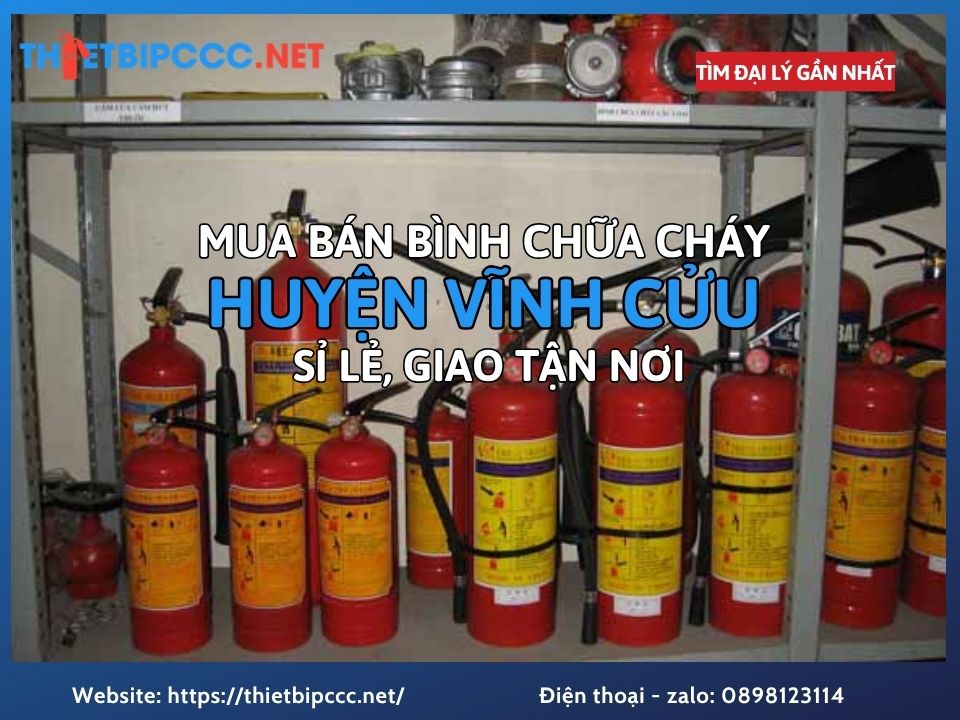 Mua Bán Bình Chữa Cháy Huyện Vĩnh Cửu Uy Tín, Phân Phối Sỉ Lẻ Giá Tốt