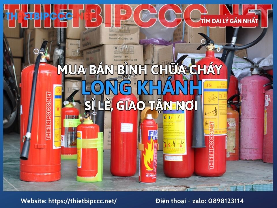 Bình Chữa Cháy Long Khánh Uy Tín, Phân Phối Sỉ Lẻ Giá Tốt