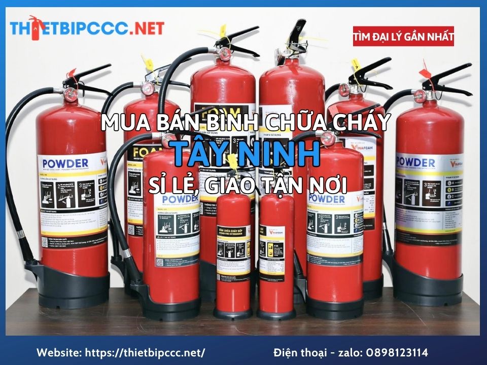 Mua Bình Chữa Cháy ở Tây Ninh Sỉ Lẻ Giá Tốt Giao Nhanh