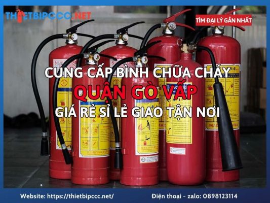 Cung Cấp Bình Chữa Cháy Quận Gò Vấp Giá Rẻ Sỉ Lẻ Giao Tận Nơi