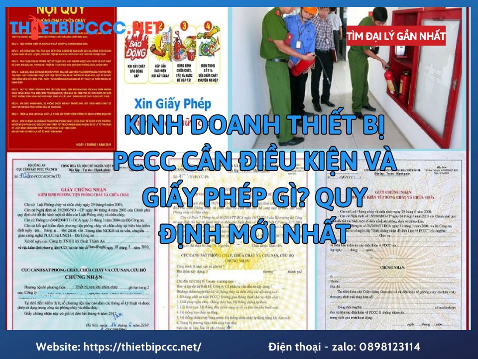 Kinh doanh thiết bị PCCC cần điều kiện và giấy phép gì? Quy định mới nhất