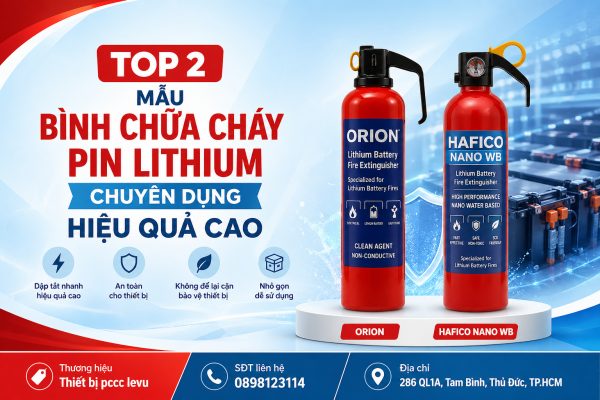 Top 2 mẫu bình chữa cháy pin lithium chuyên dụng hiệu quả cao